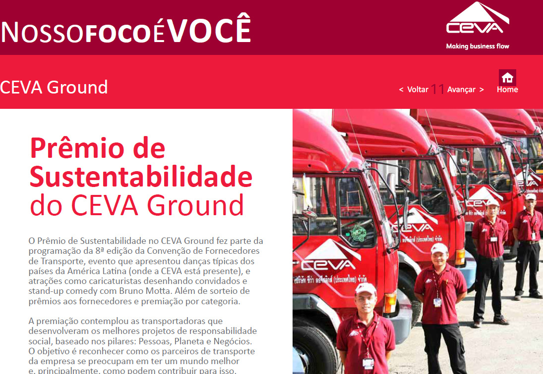 Ações realizadas 2011: Incentivar e apoiar nossos parceiros comerciais para abraçar essa causa: Lançamos um concurso de Responsabilidade Social intitulado como 1º.