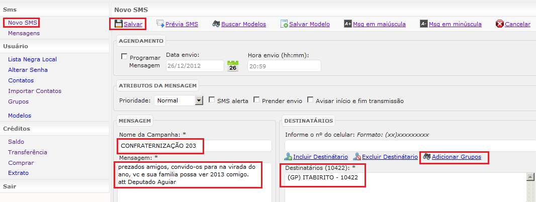 4 Manual do Usuário 3.1 Enviando SMS para um grupo de contatos.