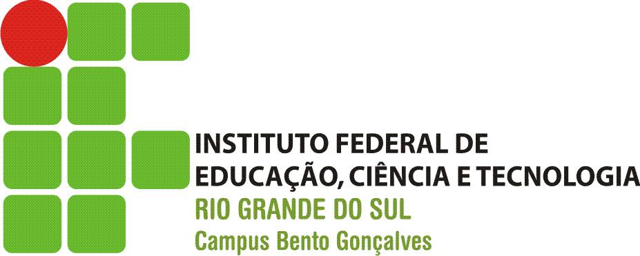 Instituto Federal de Educação, Ciência e Tecnologia do Rio Grande do Sul - IFRS Campus Bento Gonçalves