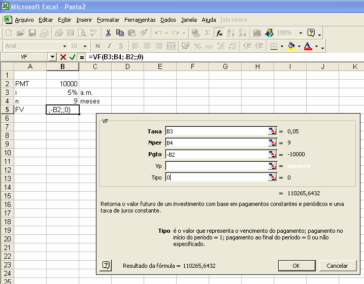 UTILIZANDO O EXCEL: CÁLCULO DO VALOR FUTURO - FV - A PARTIR DO PMT Depostado-se mesalmete o