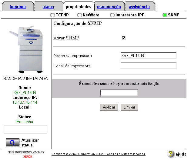 Configuração de SNMP 1. Na página de Propriedades, clique no botão de rádio SNMP. 2. Configure o ambiente SNMP do WorkCentre 415/Pro 420 como se segue: Selecione a caixa de verificação Ativar SNMP.