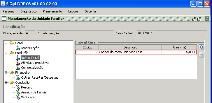 12.2 Consulte do Imóvel Rural 1) No menu Produção selecione o submenu Imóvel Rural; 2) Serão exibidos os dados do Imóvel Rural; 3) Para Adicionar mais Imóveis