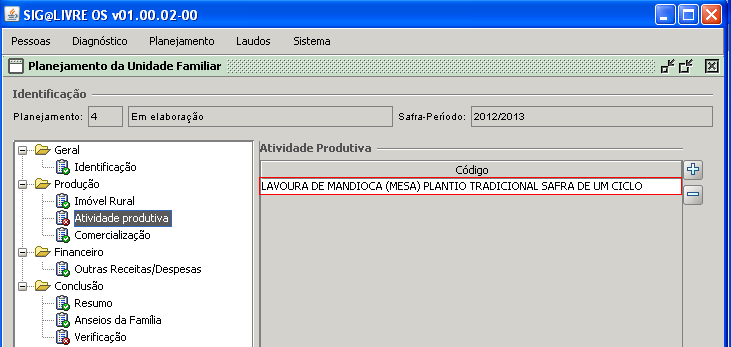 12.3 Cadastro da Atividade Produtiva 1) No menu Produção selecione o submenu Atividade Produtiva; 2) O Sistema apresenta todas as áreas cadastradas de acordo com o que foi informado no Planejamento