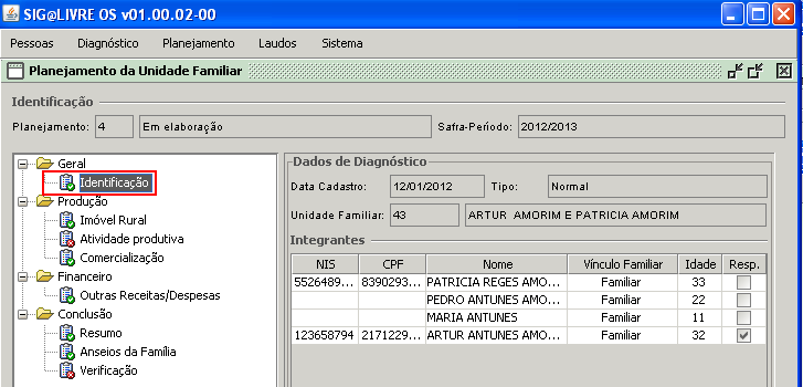 4) Clique 2 vezes sobre o Planejamento da Unidade Familiar será apresentado os dados correspondente ao Planejamento da Unidade Familiar; 5)