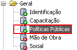 7) Para Remover uma Política Pública, selecione a Política que deseja excluir e clique no botão - ; 8) Clique em Salvar; 9) Clique em Ok na Mensagem Registro salvo com sucesso ;