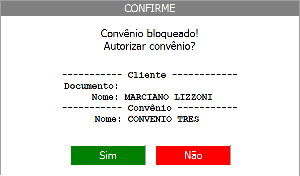 45 Caso o valor informado para pagamento seja maior que o saldo do convênio, será exibida a seguinte tela: Para confirmar deve-se pressionar a tecla CONFIRMA e para cancelar deve-se pressionar a