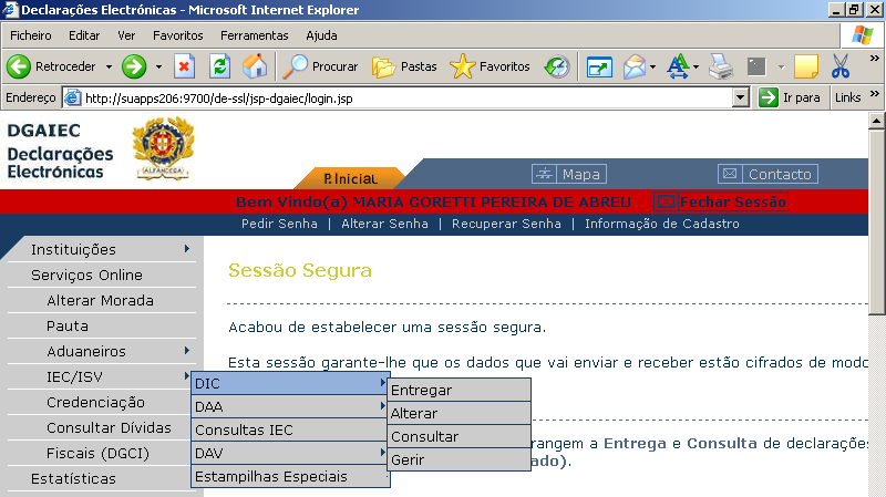 4- APRESENTAÇÃO DOS MENUS DE ENTREGA Após ter conseguido efetuar o login de acesso à área das declarações eletrónicas da AT, o utilizador deve selecionar a opção exibida no ecrã 5: Ecrã 5: Entregar