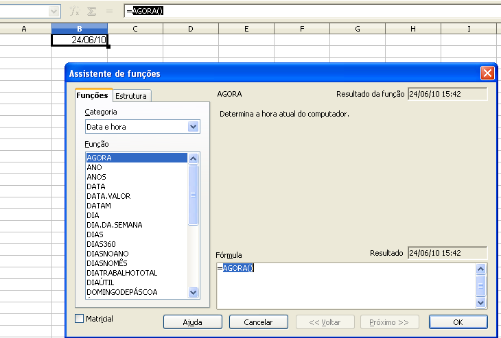 Data & hora Esta categoria cria funções específicas: data e hora. Exemplo de algumas funções: =Agora ( ). Mostra a data e hora atual.