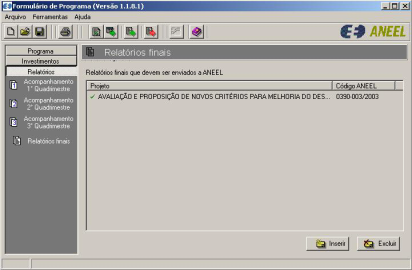 Para o Relatório Final serão apresentados apenas o título do projeto e código ANEEL deste. A figura D.9 mostra esta tela. Figura D.9 Tela de Relatório final.