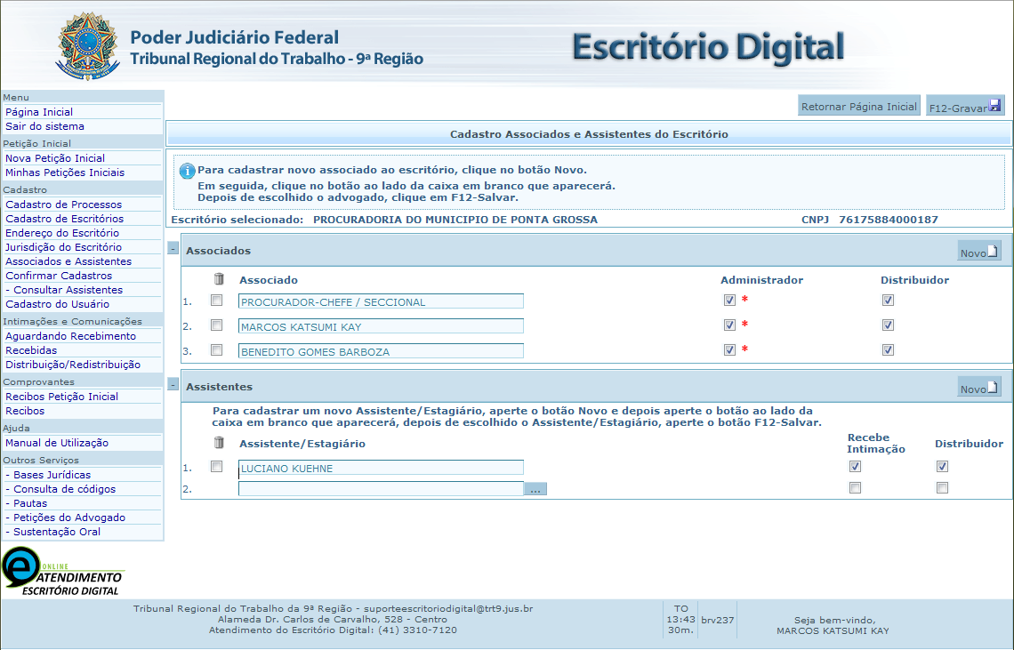 7. Associados e Assistentes Novo. Abre uma nova linha para a seleção de um novo associado ou assistente. [ ]. Abre uma nova janela para consulta e seleção.