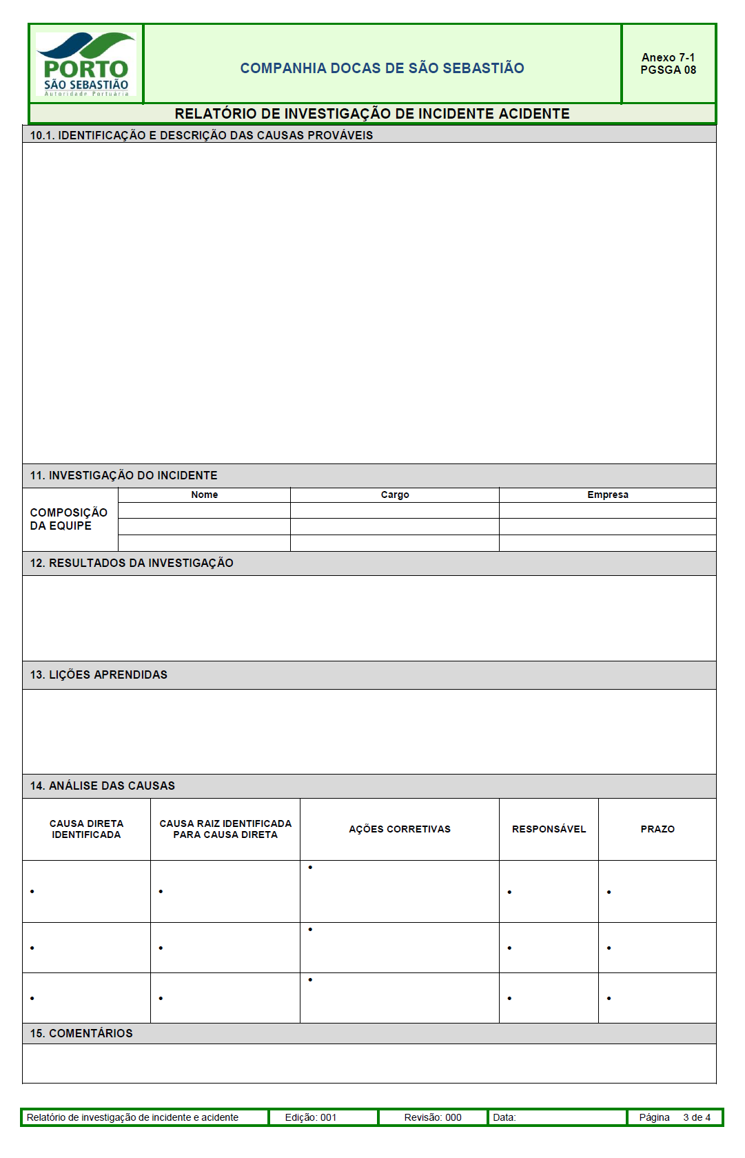 PROCEDIMENTO DE GESTÃO PGSGA/08 Atendimento e investigação de acidentes e