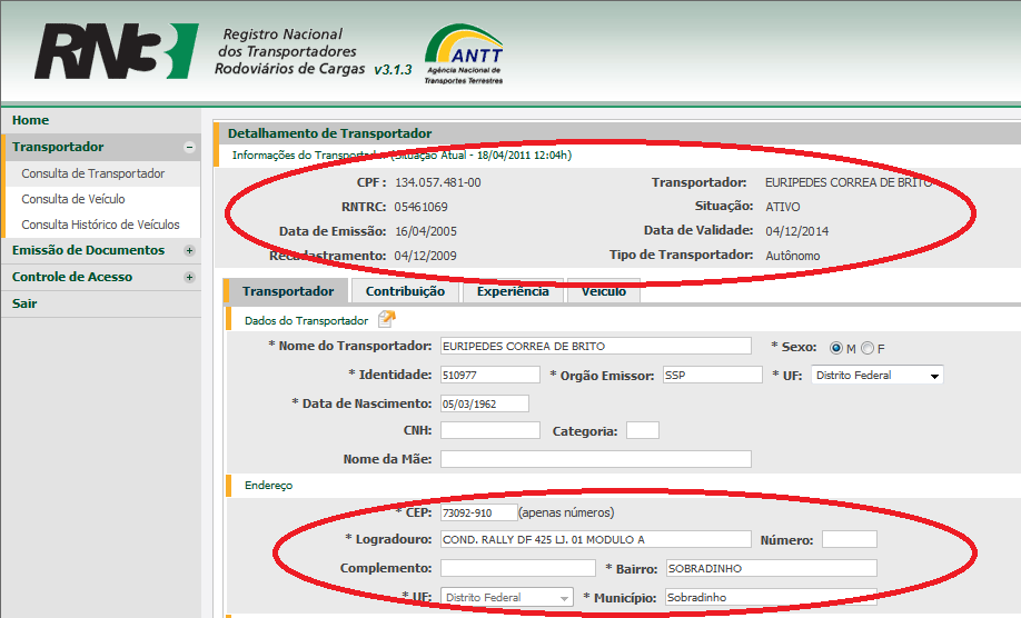 Na CONSULTA DE TRANSPORTADOR, o usuário precisa informar somente um dos seguintes dados: CPF (pessoa física) / CNPJ (pessoa jurídica) da Matriz ou NOME (pode ser apenas uma parte) ou RNTRC (oito