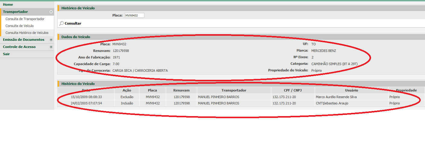 Na CONSULTA HISTÓRICO DE VEÍCULOS, o usuário precisa informar a PLACA.