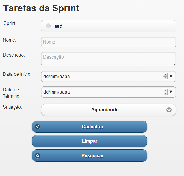 63 Figura 25 - Tela de Cadastro de Sprint Na tela de cadastro de Sprint o usuário seleciona a qual produto a Sprint pertence e informa o nome e objetivo da Sprint, determina também o tempo destinado