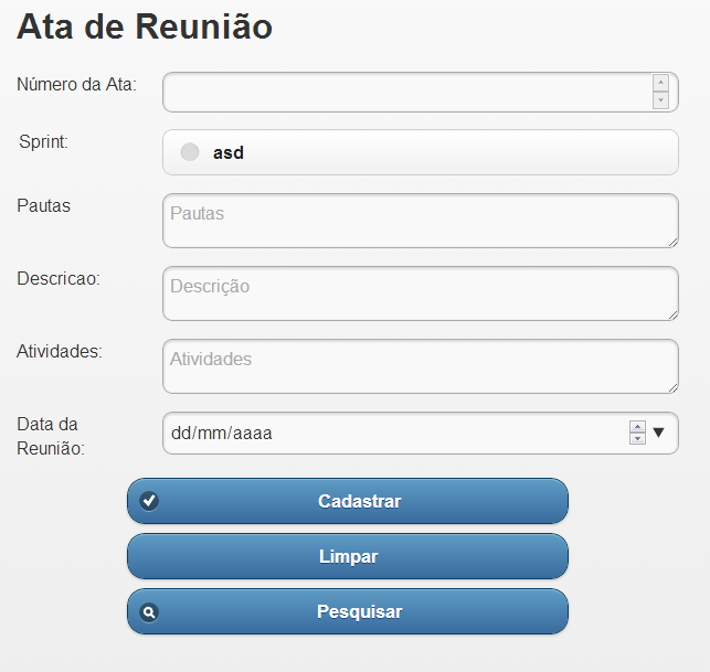 64 As tarefas que são cadastradas, de acordo com a metodologia de desenvolvimento ágil Scrum, são as mesmas que discutidas em reuniões e listadas pelo Scrum Master onde é definida uma data inicial e