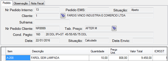 j. Digitação dos itens do pedido; Para a digitação dos itens no sistema informe o código do item e