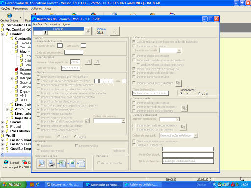 Figura 6: diário (Prosoft, Softpool) Na Figura 7, verifica-se onde o balancete é conferido mensalmente, onde pode-se analisar todas as contas da empresa.