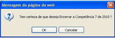 Encerrar Competência Esta opção é destinada ao encerramento da competência mensal, para efetivação do livro eletrônico.