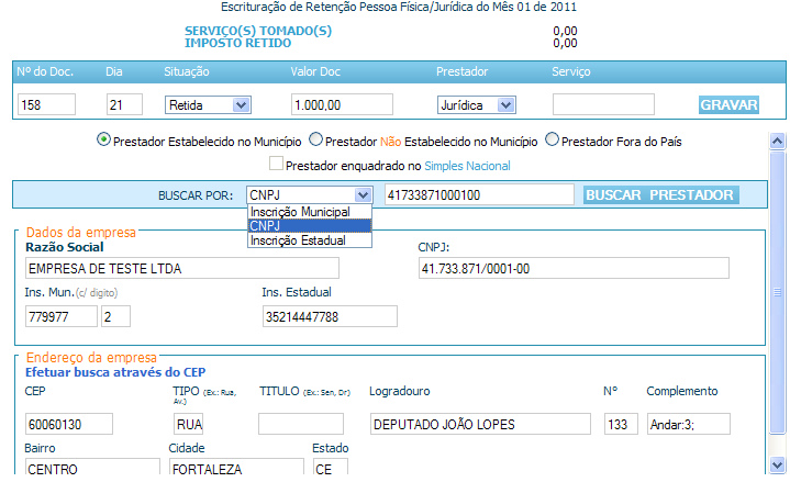 Contratando serviços de Prestador Pessoa Física Informe se o Prestador é Estabelecido no Município, não Estabelecido no Município ou se o Prestador é de Fora do País; Realize a busca na base de