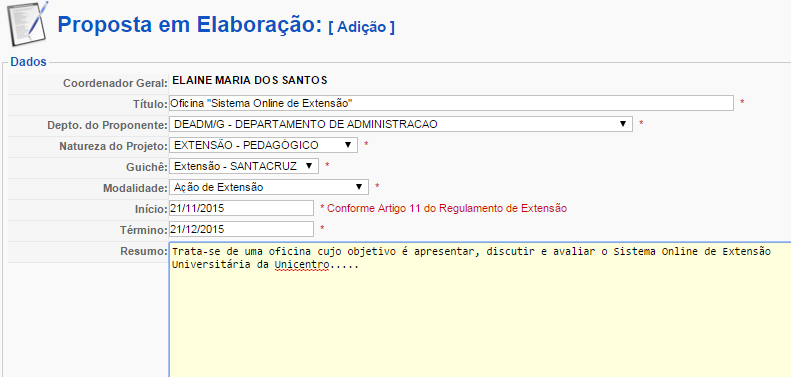 Para a escolha do Guichê (Protocolo), solicitamos que o proponente escolha o guichê referente ao Campus no qual ele esteja lotado, independente do local de execução do projeto.