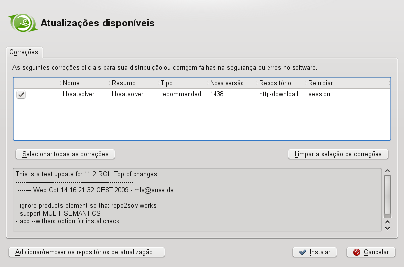 4 No caso de você iniciar a instalação de uma correção pela primeira vez, a senha do root será requisitada para proceder. Se você marcar Lembrar autorização a senha não será mais pedida.