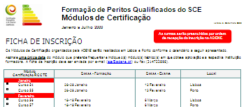 1150 formandos frequentaram módulo de Certificação em 2008 Calendário para 1º semestre de 2009 já disponível, 900 vagas para