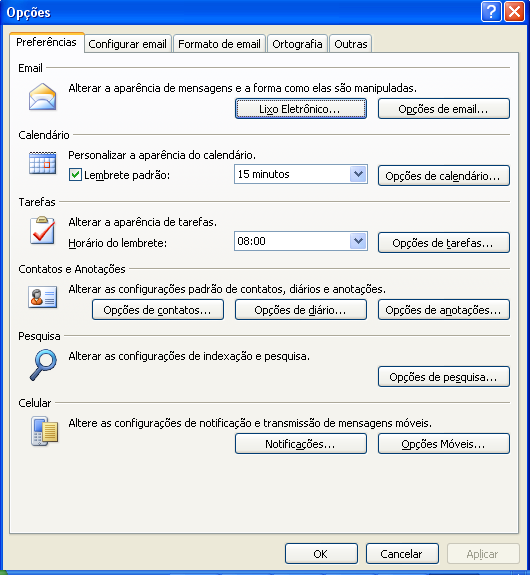 CONFIGURAÇÕES GERAIS DO OUTLOOK No Menu Ferramentas /