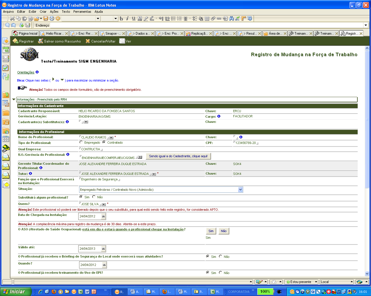 do Lotus Notes, corroborando para o atendimento dos requisitos das Normas ISO-9001, ISO- 14001 e OHSAS-18001, dentre outras vantagens.