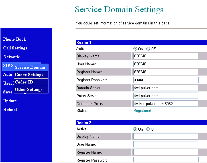 5. Configurações SIP Entre com o nome do usuário(incluindo Display Name, User Name, Register Name), Register Password, Domain Server (fwd.pulver.com), Proxy Server (fwd.pulver.com), Outbound Proxy(fwdnat.