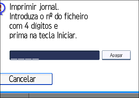 Imprimir Jornal 1. Prima [Alterar TX/Info]. 2. Prima [Imprimir jornal]. 3. Seleccione [Imprimir por n de ficheiro]. 4. Introduza um número de ficheiro com 4 dígitos.