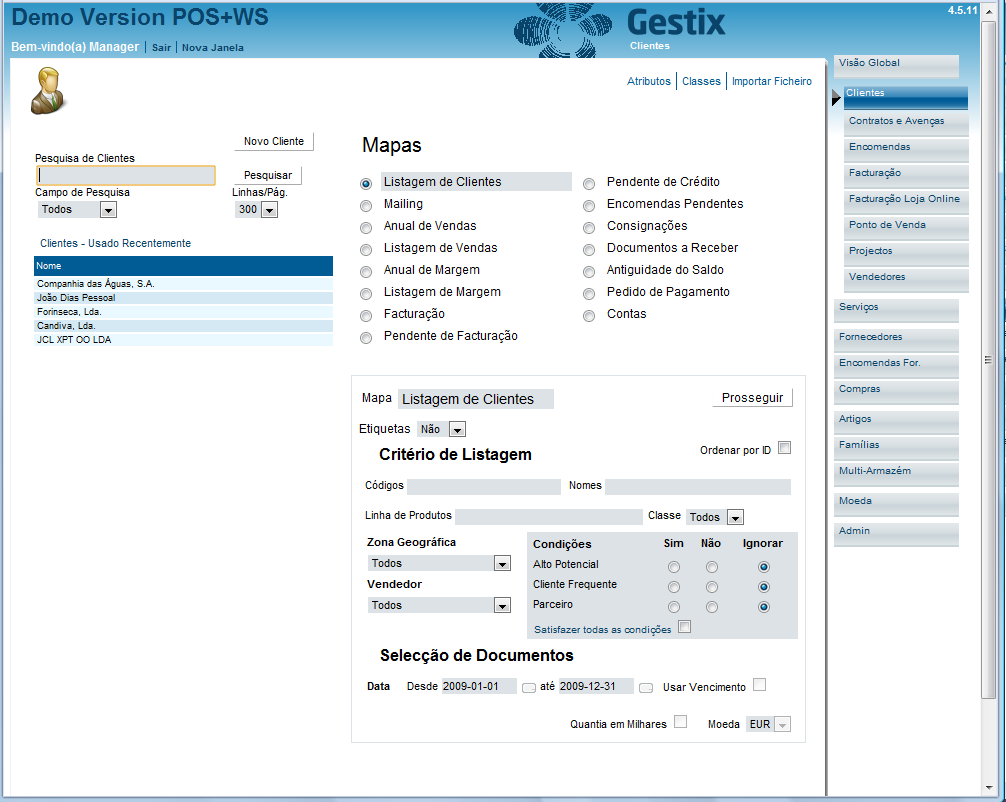 Visão Global (Funcionalidade SAF-T PT 2010) Menu Clientes No menu Clientes, o utilizador pode criar novas fichas de cliente, aceder e pesquisar fichas de clientes já existentes, alterar as mesmas,