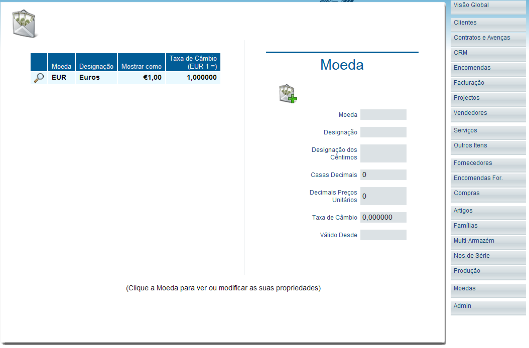 Moeda (Edição da Moeda utilizada) Faça as alterações necessárias e clique no ícon da disquete para gravar.