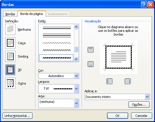 essas páginas ficaram com esta borda Clique na Aba Borda da Página escolha 3D do lado esquerdo escolha o estilo selecionado Sombreamento Definição: Sombreamento é uma cor de fundo como a que aparece