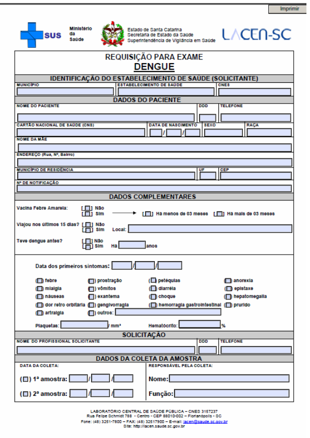 Anexo 2 - Formulário de Requisição para Dengue - LACEN O Formulário abaixo pode