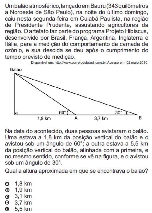 11. (ENEM/2010) 12. (U. F. Juiz de Fora - MG) Ao aproximar-se de uma ila, o capitão de um navio avistou uma montana e decidiu medir sua altura.