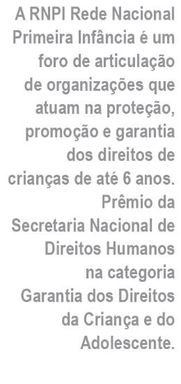 impactos no desenvolvimento infantil: reflexões históricas e contextuais, fatores de proteção e políticas públicas, nos dias 20 e 21 de novembro de 2014, em Recife (PE).