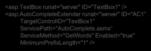 Aprimorando Controles Existentes Control Extenders Estender controles ASP.NET com funcionalidades de controles ASP.