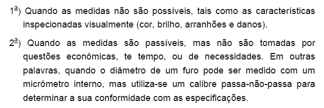 Carta de Controle: Cartas por atributos Tipos de gráficos Quando a característica é uma