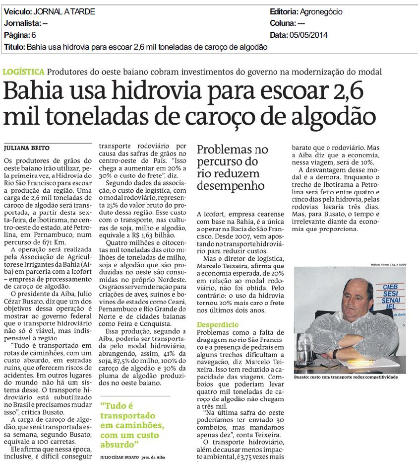 restabelecer também a navegação no rio Grande, entre as cidades de Barreiras e Barra, na sua foz, num estirão de 360 quilômetros.