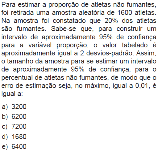 d)o desvio padrão de y é 0,5, ou seja, 50% da média. Alternativa correta. e)errado, conforme alternativa anterior. Alternativa (d). Gabarito correto.