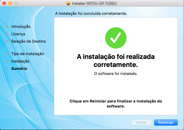 10. No Mac OS X, insira o nome e a senha do administrador e clique em [Instalar Software]. 11. Clique em [Continuar Instalação]. 12. Clique em [Reiniciar] para concluir a instalação.