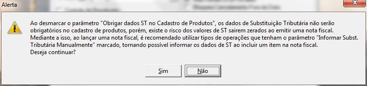 Cadastro de Produtos (Chamado 22544) Foi criado um novo parâmetro 'Obrigar dados ST no Cadastro de Produtos'