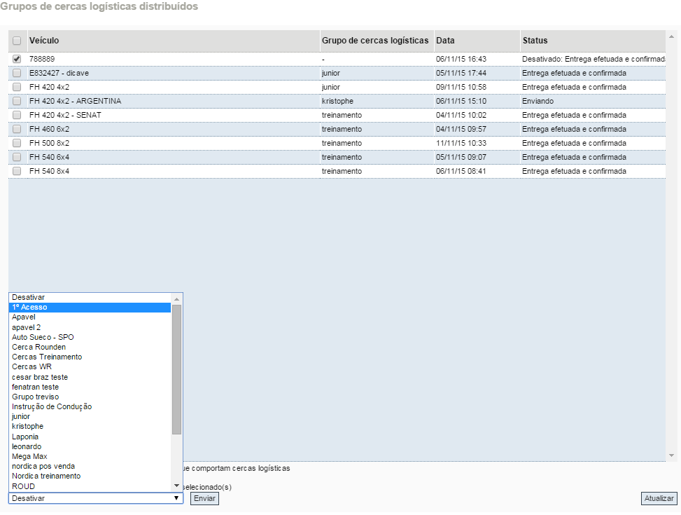Criar cercas logísticas 1 Selecione um veículo 111111 111111 111111 111111 111111 111111 111111 111111 111111 2 Selecionar o GRUPO criado Quando o