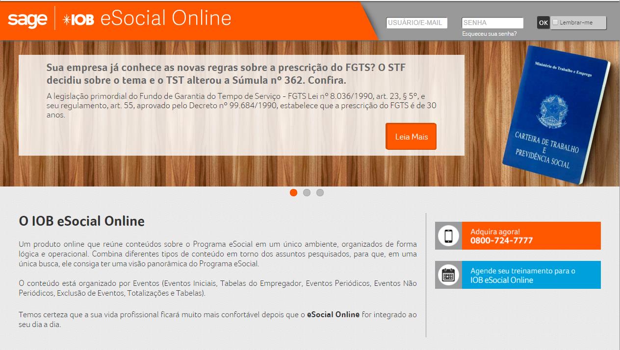 www.esocial.iob.com.br Login: faça o login com seu código de usuário ou e-mail, digite sua senha e clique em Ok.