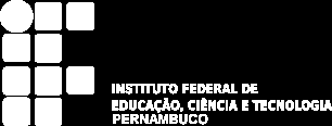 MINISTÉRIO DA EDUCAÇÃO SECRETARIA DE EDUCAÇÃO PROFISSIONAL E TECNOLÓGICA INSTITUTO FEDERAL DE EDUCAÇÃO, CIÊNCIA E TECNOLOGIA DE PERNAMBUCO REITORIA PRÓ-REITORIA DE PESQUISA,