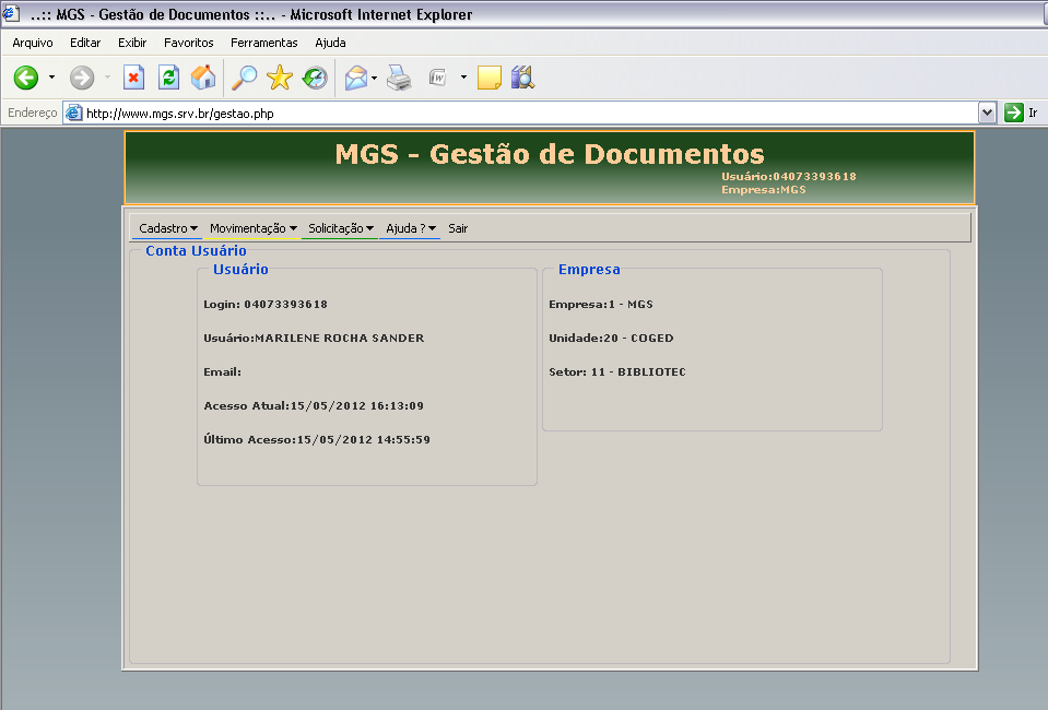 4. Fazer o login no sistema: a. - Login: CPF (todos os números, sem os pontos e o hífen) b. - Senha padrão: 1111 (posteriormente poderá ser alterada) c.