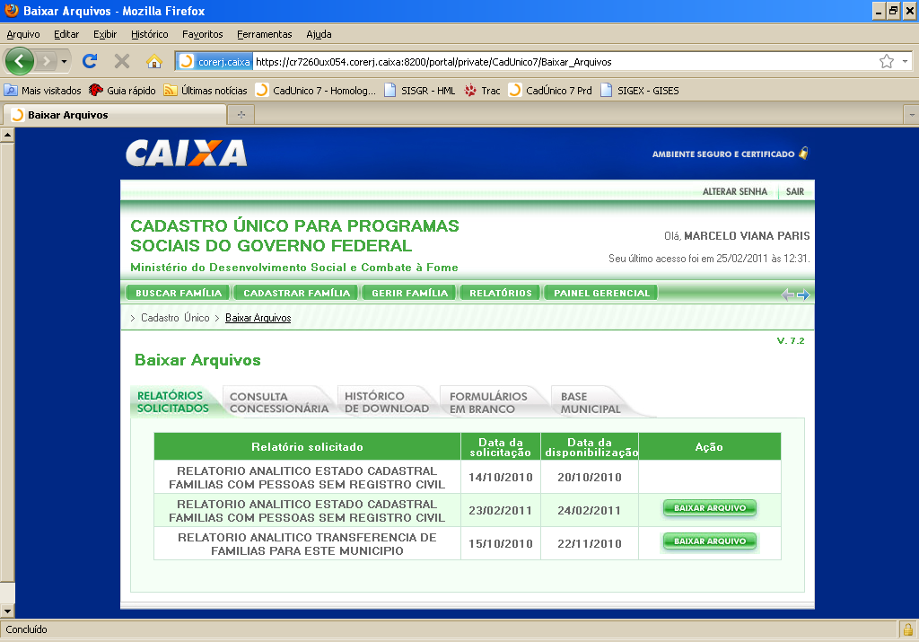 8. BAIXAR ARQUIVOS A funcionalidade Baixar Arquivos está em uma área específica que concentra todos os arquivos disponibilizados ao município para download. 8.