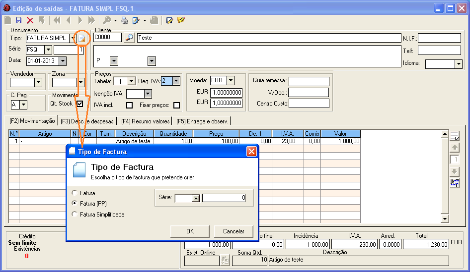 Emissão de documentos Na emissão de documentos de saída a lista de documentos disponível apresenta, nesta versão, em 2013, a fatura (PP) e a fatura simplificada como novos documentos, tendo estes