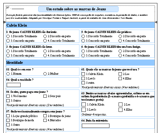 OBS: É possível regular o percentual de preenchimento que será considerado como uma marca efetiva. Exemplo de formulário scanner: No endereço http://www.