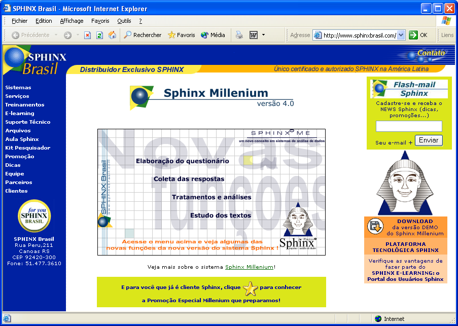 3. O website da SPHINX Brasil Visite nosso website: http://www.sphinxbrasil.